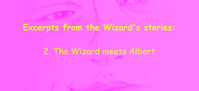 The Wizard meets Albert